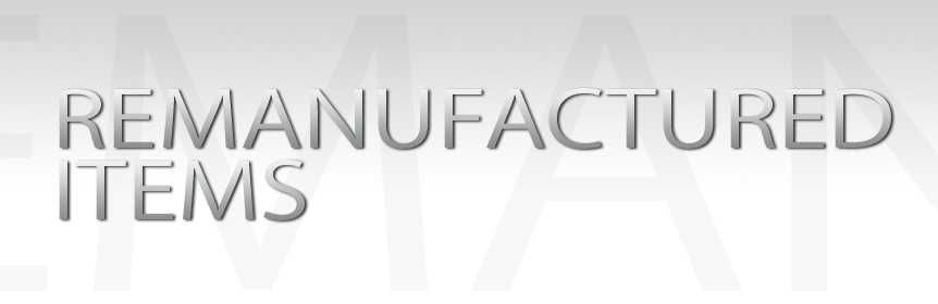 Remanufactured Items